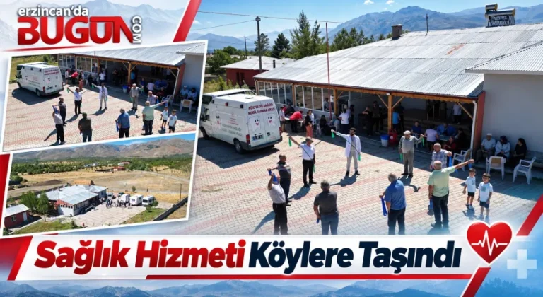 Erzincan’da Sağlık Hizmeti Köylere Taşındı: 6 Kişide Kanser Erken Teşhis Edildi