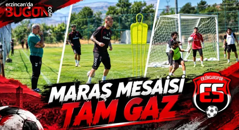 Erzincanspor’da Maraş Mesaisi Tam Gaz: Ahmet Sivri Takımla Çalıştı