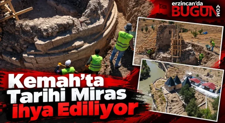 Kemah’ın Tarihi Mirası Geleceğe Taşınıyor