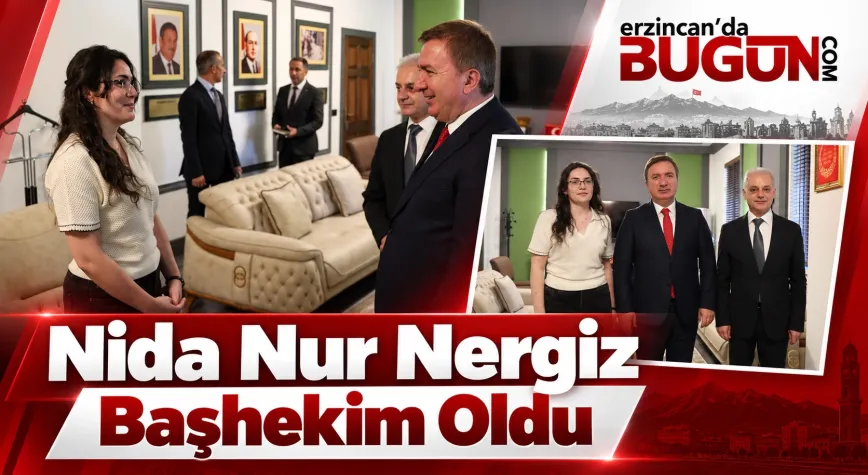 Zorlu Süreçten Başhekimliğe: Nida Nur Nergiz Erzincan’da Göreve Başladı