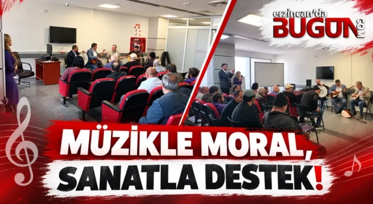 Erzincan’da Ruh Sağlığı Merkezi Danışanlarına Müzik ve Sanatla Moral Desteği