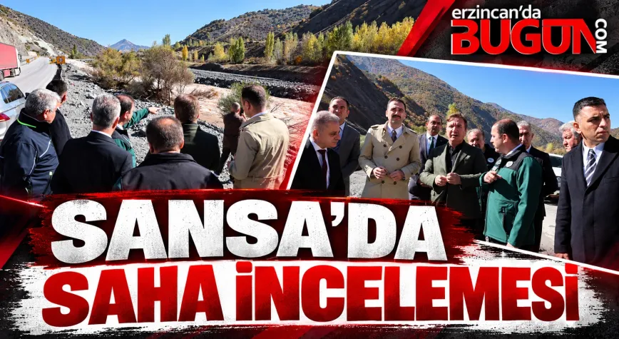 Vali Aydoğdu Sansa Deresi’nde İncelemelerde Bulundu: Heyelan Riskine Karşı Yeni Önlemler Alınıyor